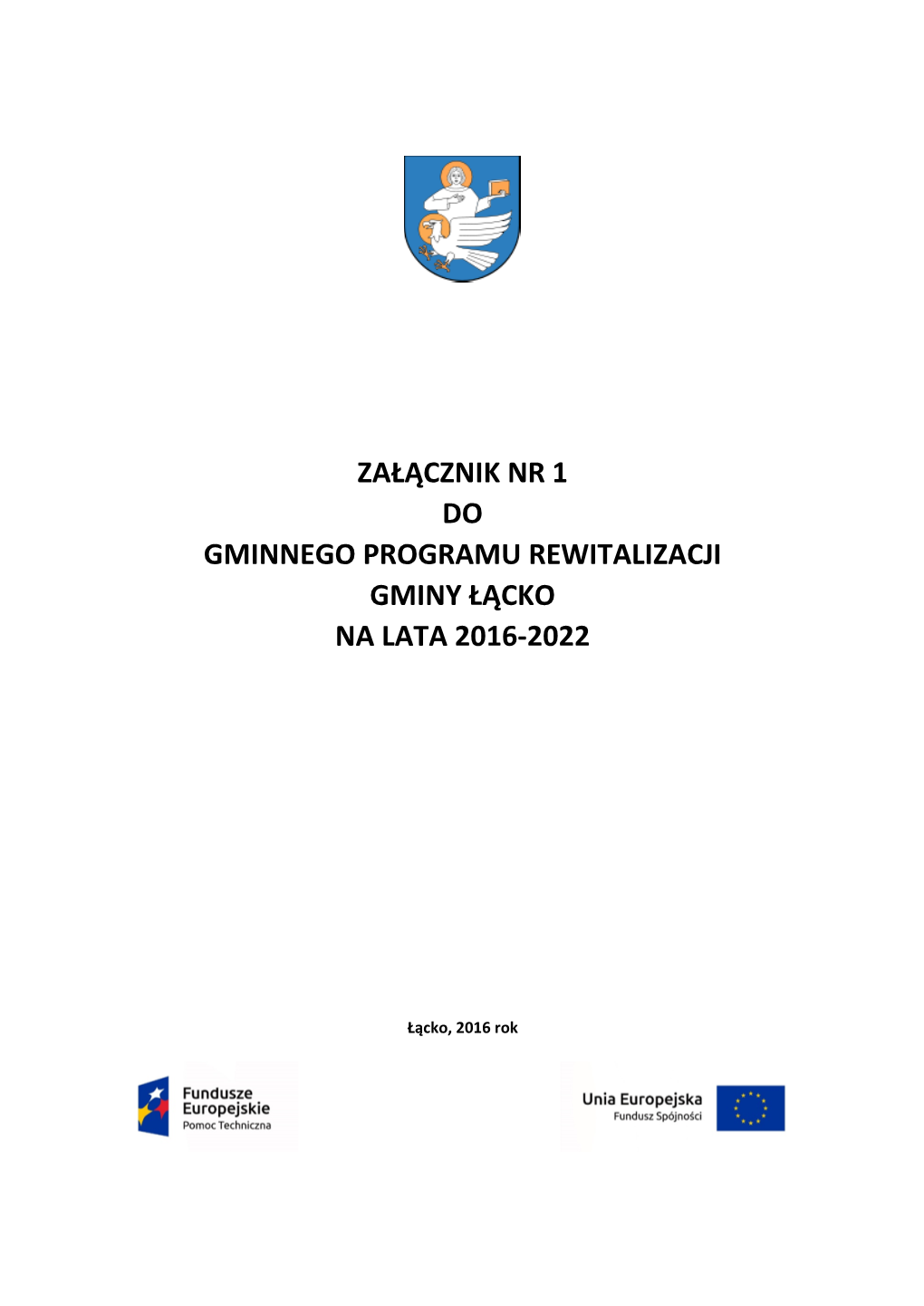 Załącznik Nr 1 Do Gminnego Programu Rewitalizacji Gminy Łącko Na Lata 2016-2022