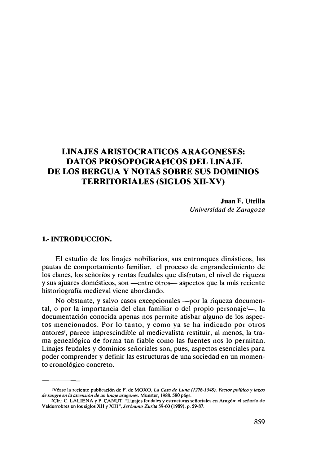 Linajes Aristocraticos Aragoneses: Datos Prosopograficos Del Linaje De Los Bergua Y Notas Sobre Sus Dominios Territoriales (Siglos Xii-Xv)