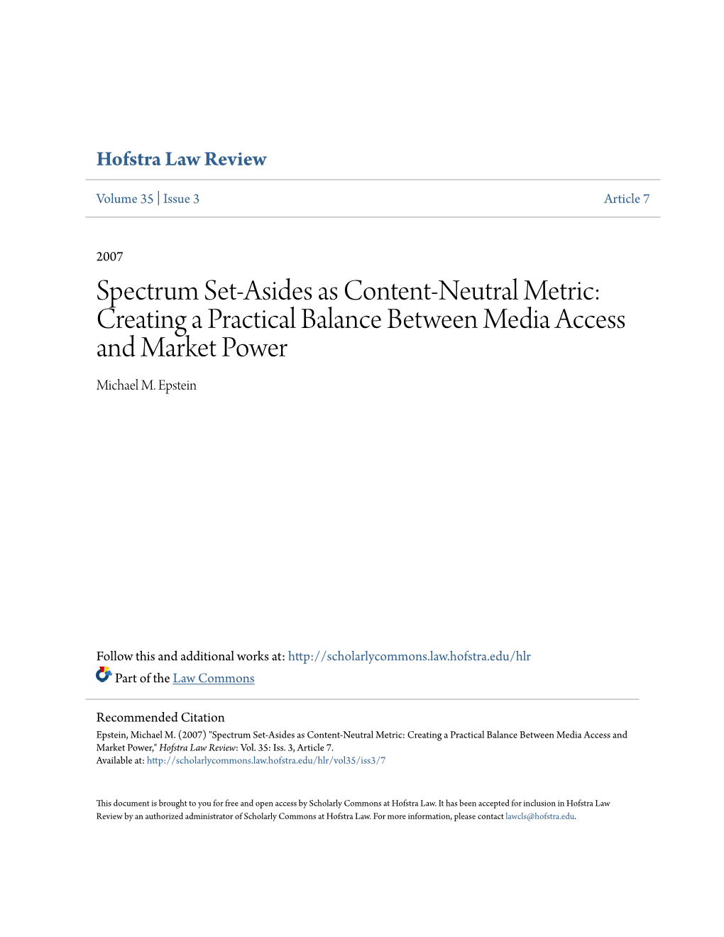 Spectrum Set-Asides As Content-Neutral Metric: Creating a Practical Balance Between Media Access and Market Power Michael M