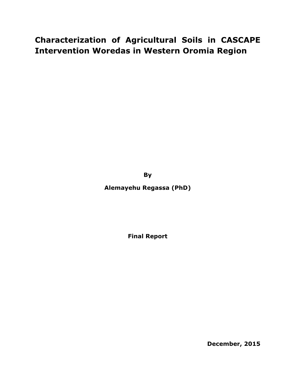 Characterization of Agricultural Soils in CASCAPE Intervention Woredas in Western Oromia Region