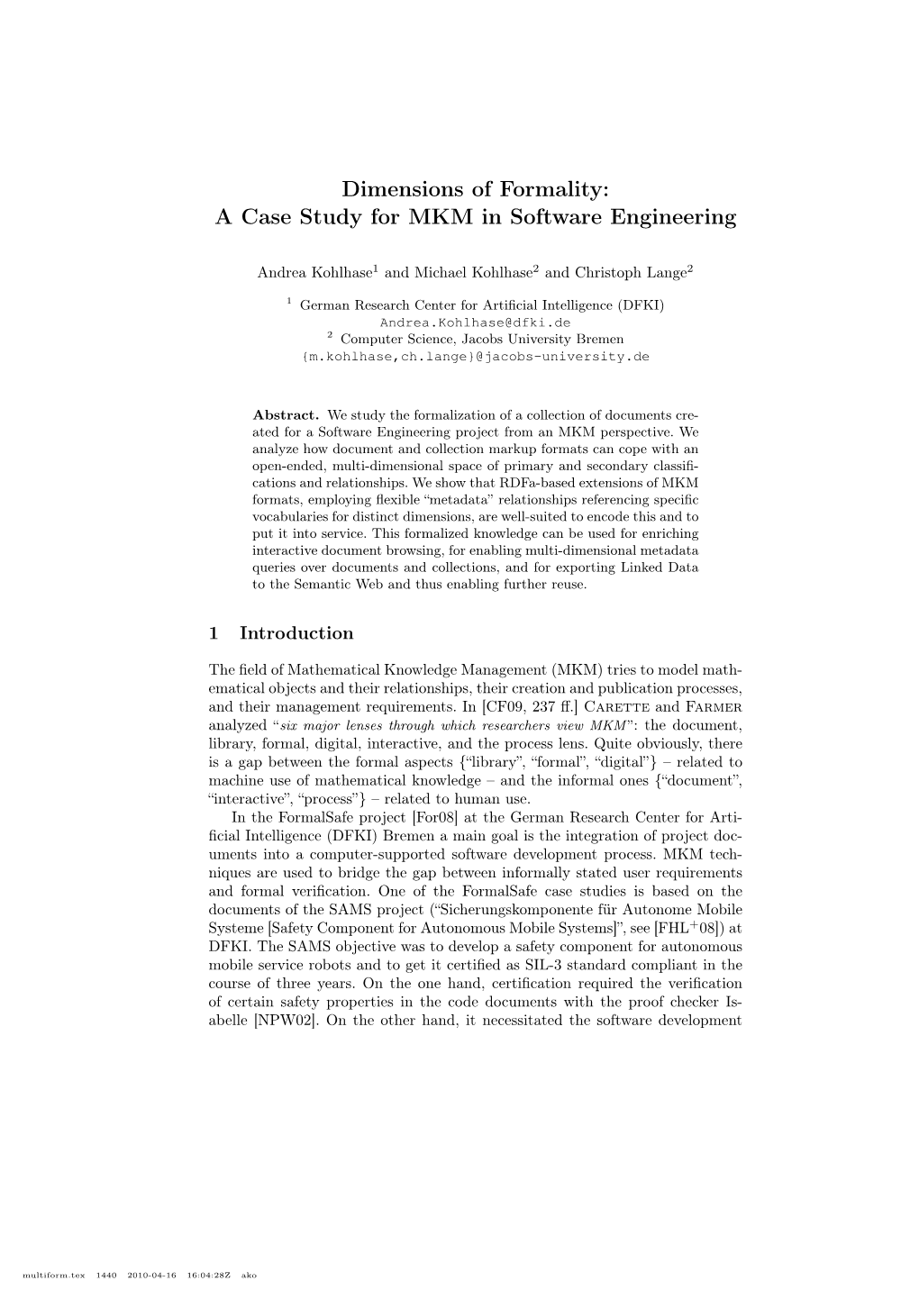 Dimensions of Formality: a Case Study for MKM in Software Engineering