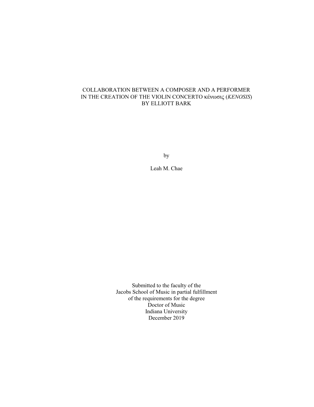 Collaboration Between a Composer and a Performer in the Creation of the Violin Concerto Κένωσις (Kenosis) by Elliott Bark