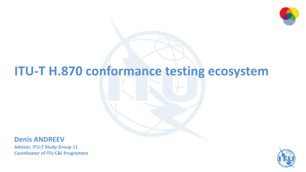 ITU-T H.870 Conformance Testing Ecosystem