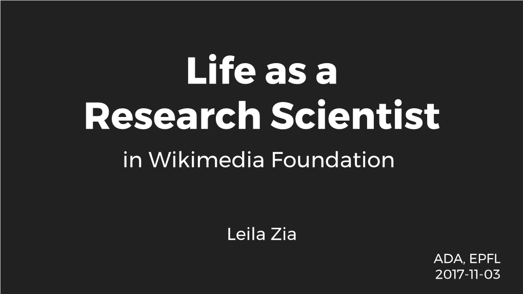 Life As a Research Scientist in Wikimedia Foundation