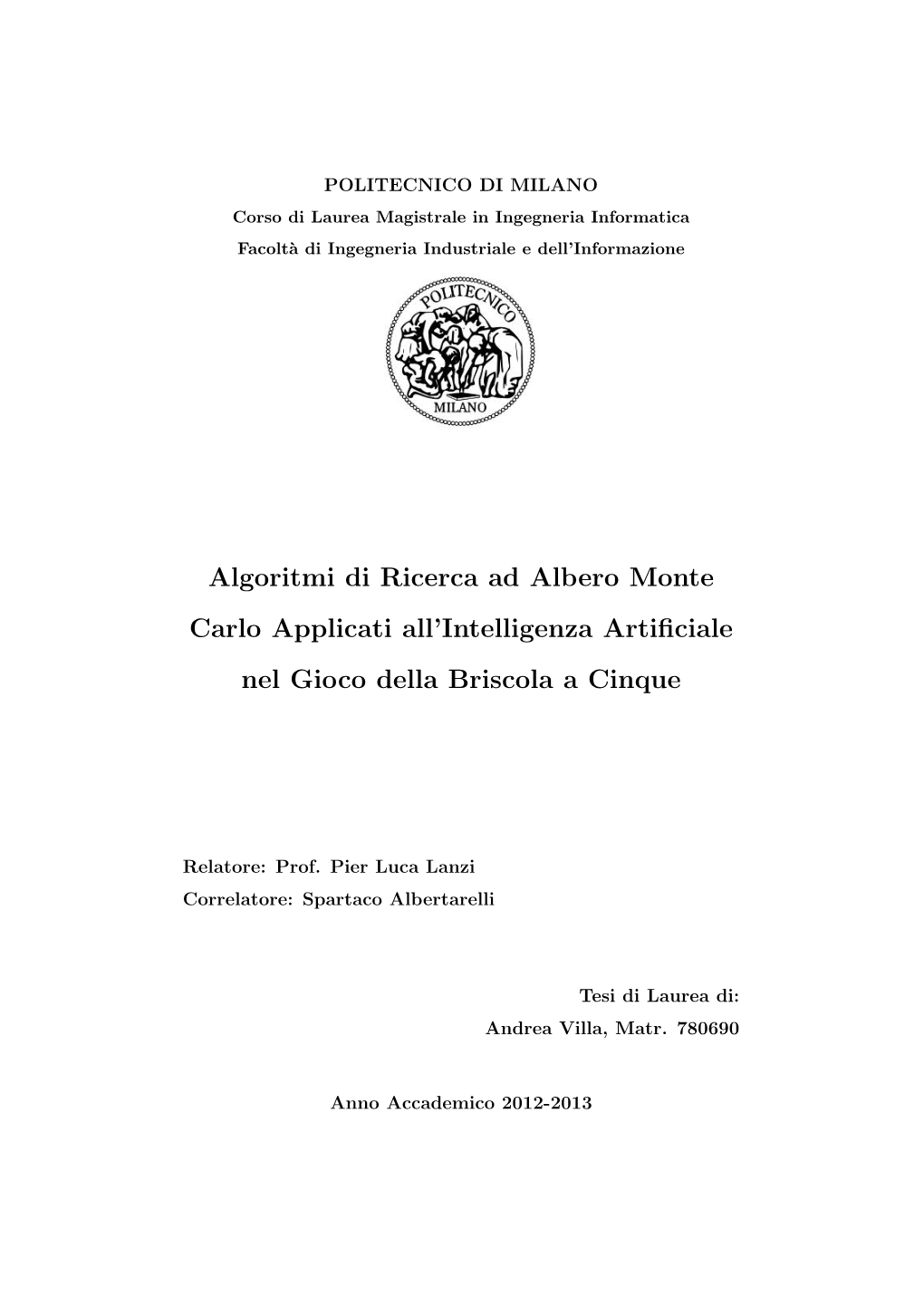 Algoritmi Di Ricerca Ad Albero Monte Carlo Applicati All'intelligenza