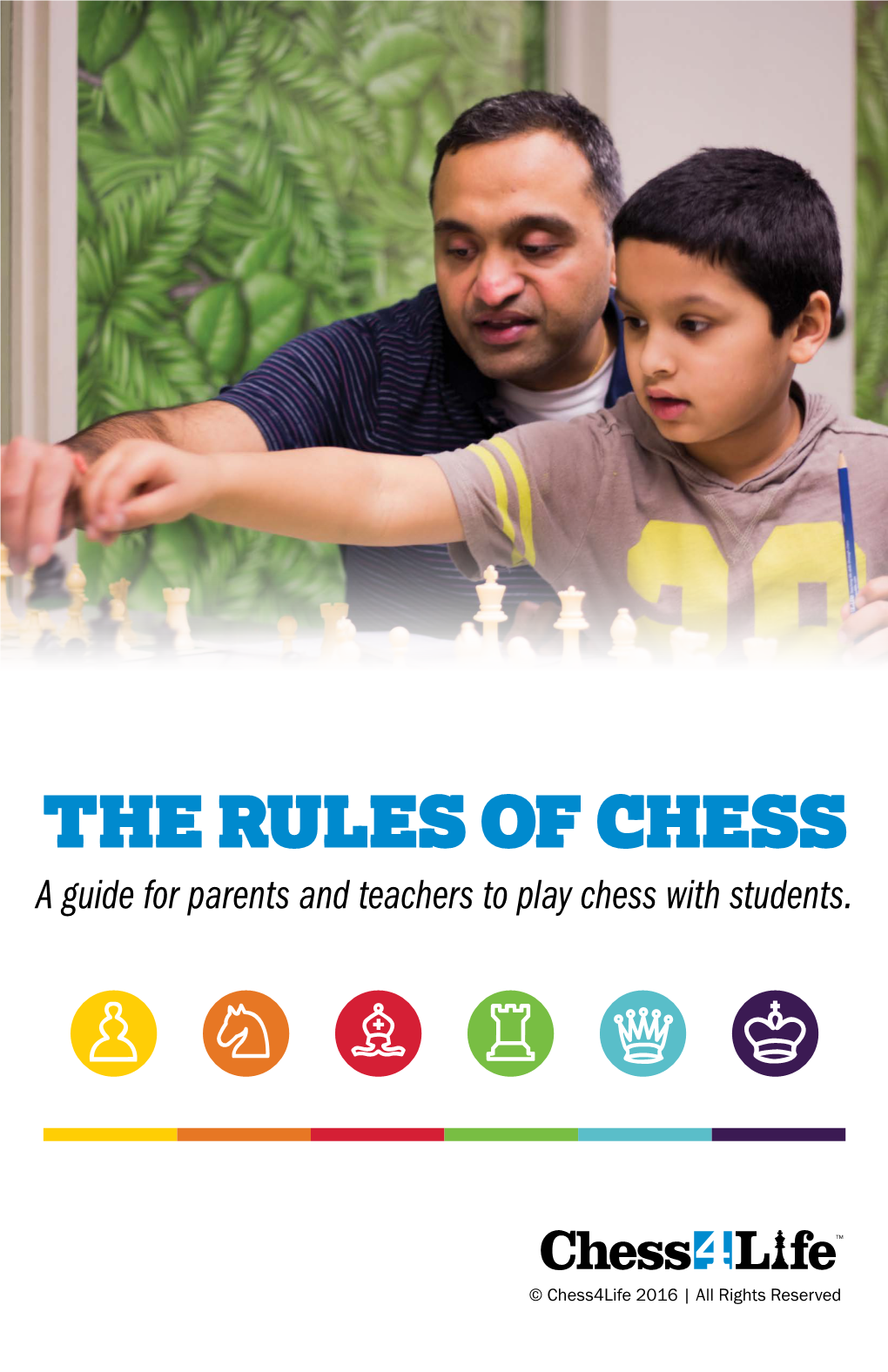 THE RULES of CHESS a Guide for Parents and Teachers to Play Chess with Students
