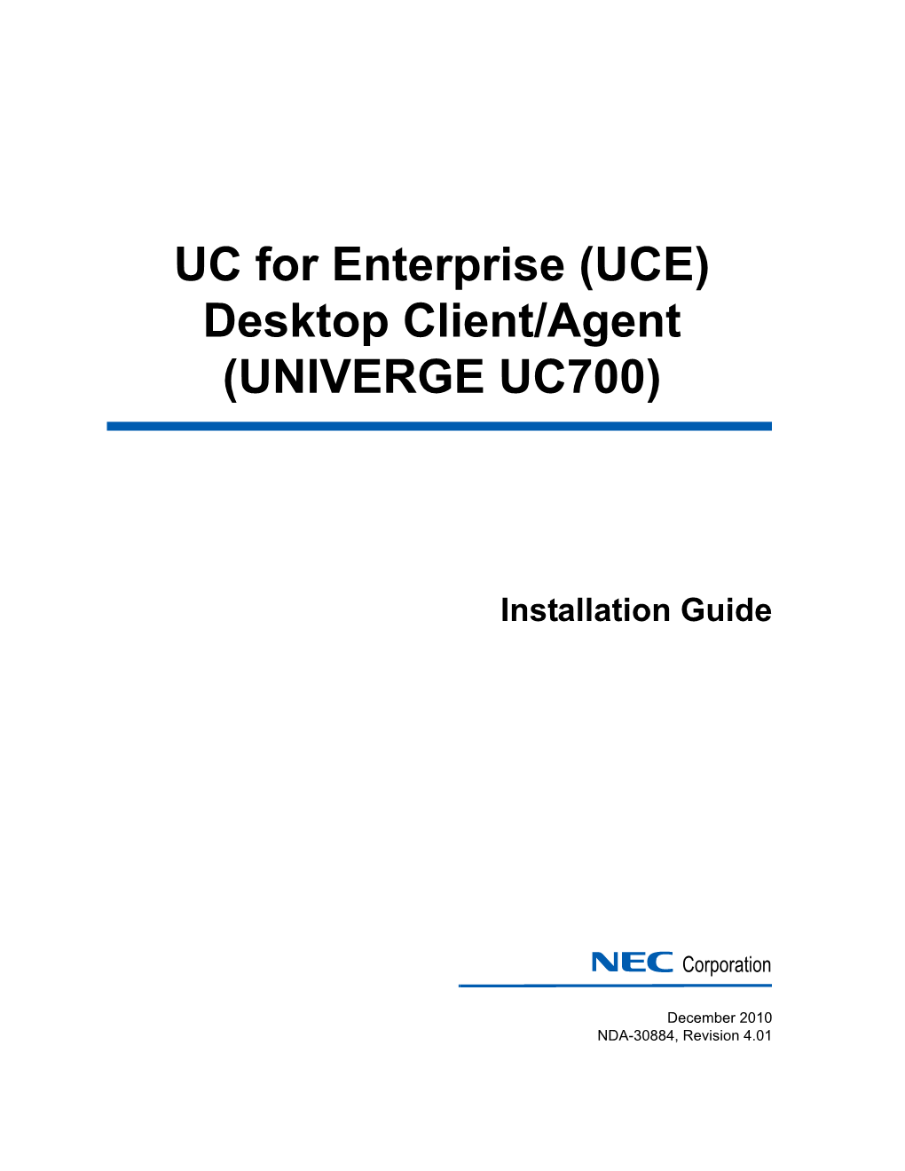 UCE Desktop Client/Agent (UNIVERGE UC700) Installation Guide - Revision 4.01 Ii Contents