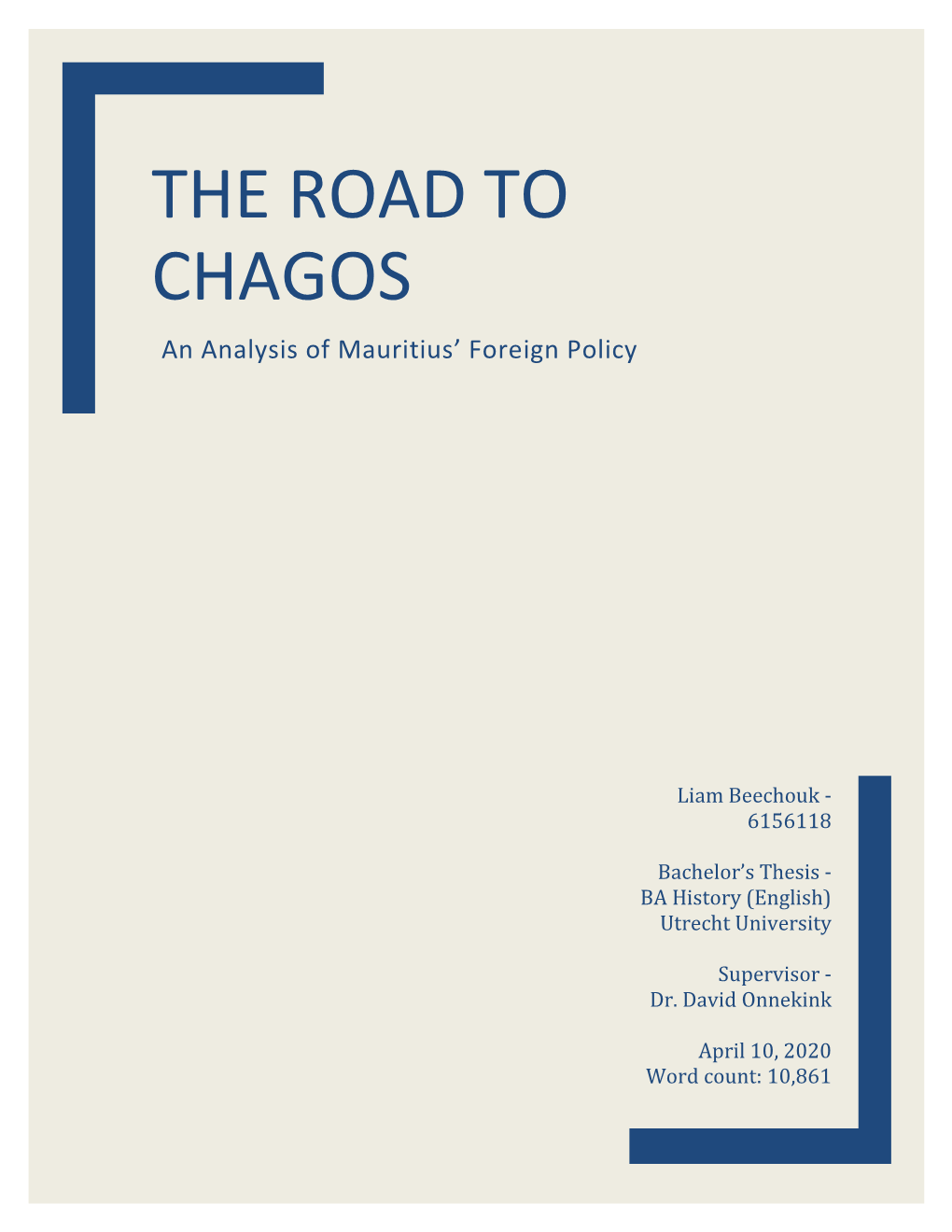 THE ROAD to CHAGOS an Analysis of Mauritius’ Foreign Policy