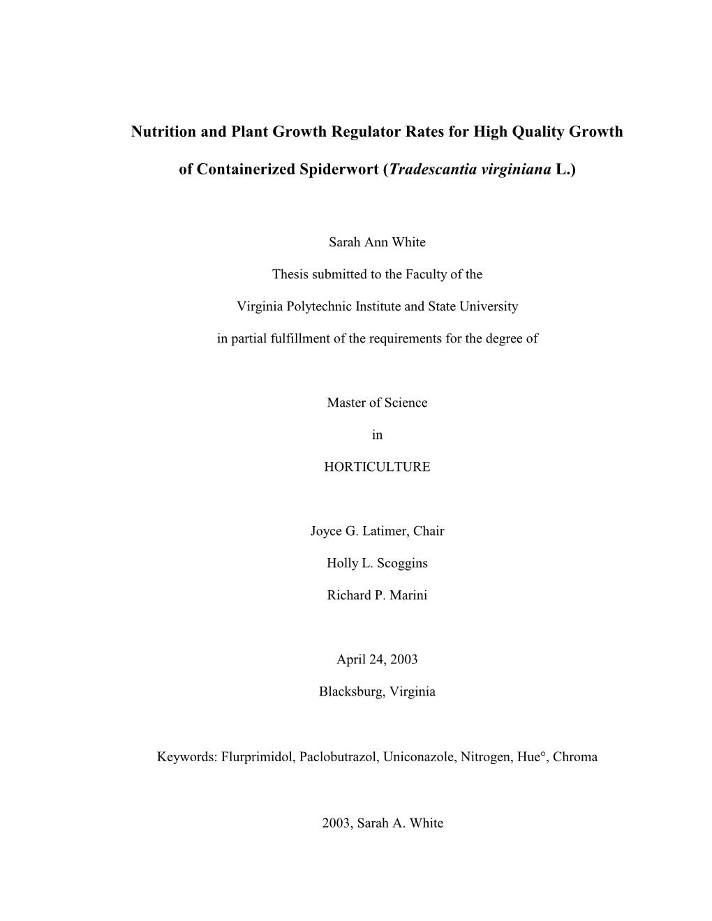 Nutrition and Plant Growth Regulator Rates for High Quality Growth Of