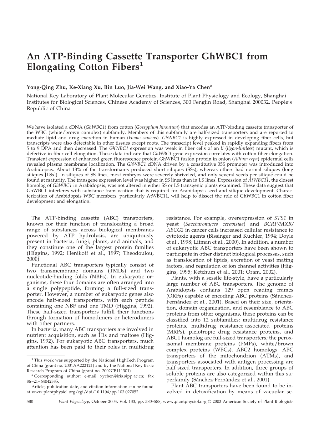 An ATP-Binding Cassette Transporter Ghwbc1 from Elongating Cotton Fibers1