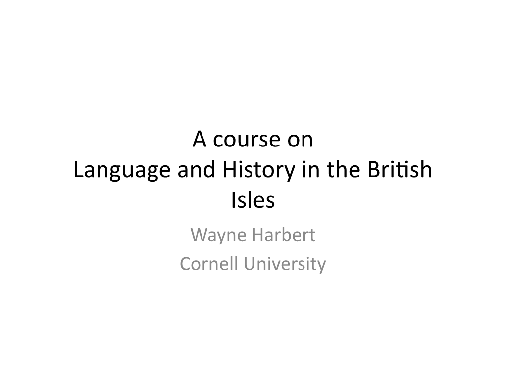 A Course on Language and History in the British Isles, by Wayne Harbert