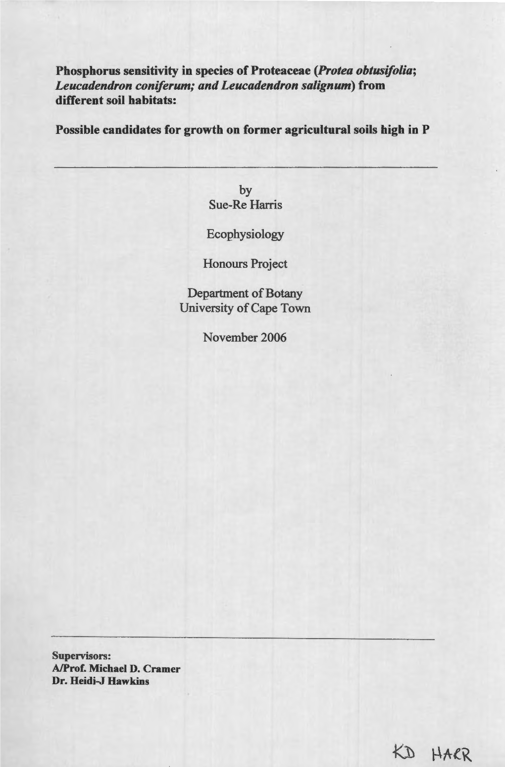 Phosphorus Sensitivity in Species of Proteaceae (Protea Ohtusifolia; Leucadendron Coniferum; and Leucadendron Salignum) from Different Soil Habitats