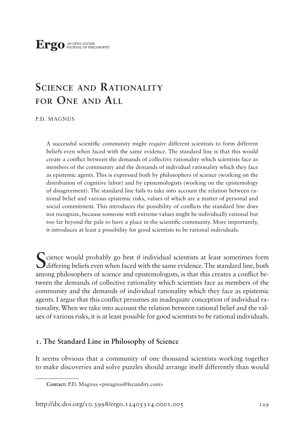 SCIENCE and RATIONALITY for ONE and ALL 1. the Standard Line in Philosophy of Science