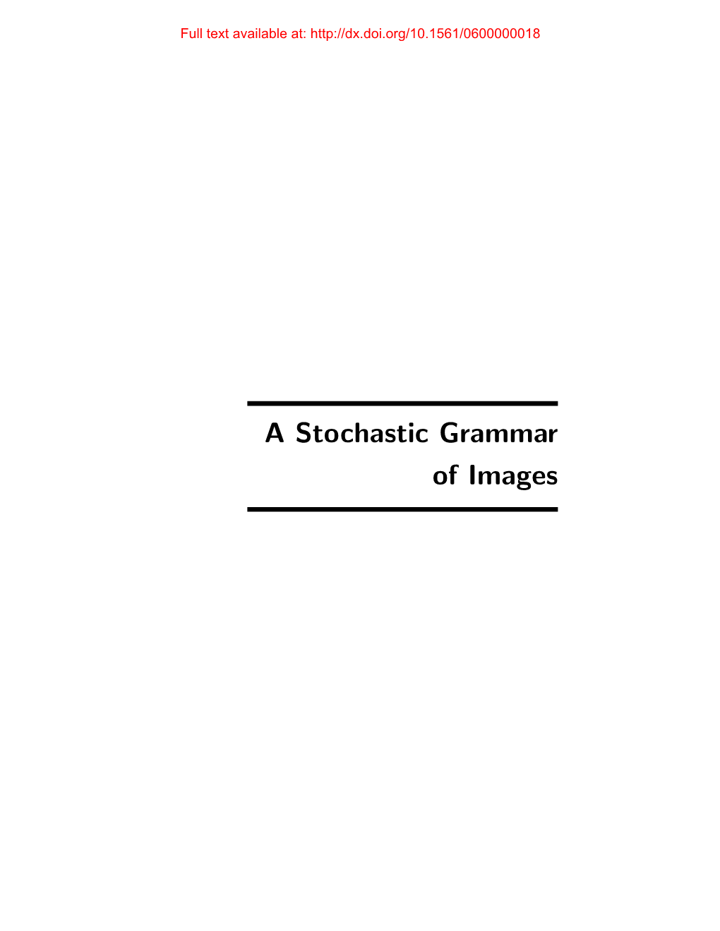 A Stochastic Grammar of Images Full Text Available At