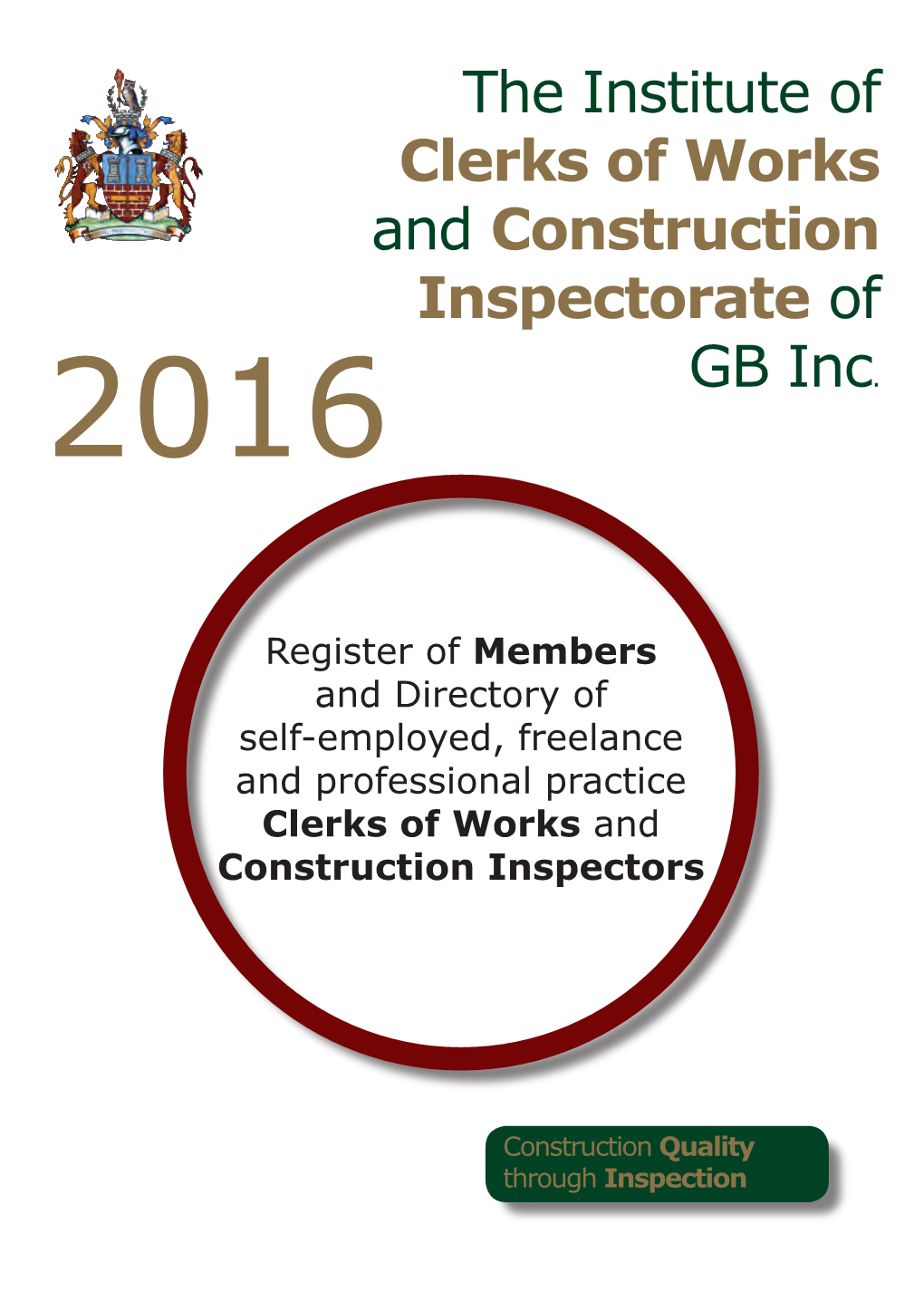 The Institute of Clerks of Works and Construction Inspectorate of GB Inc