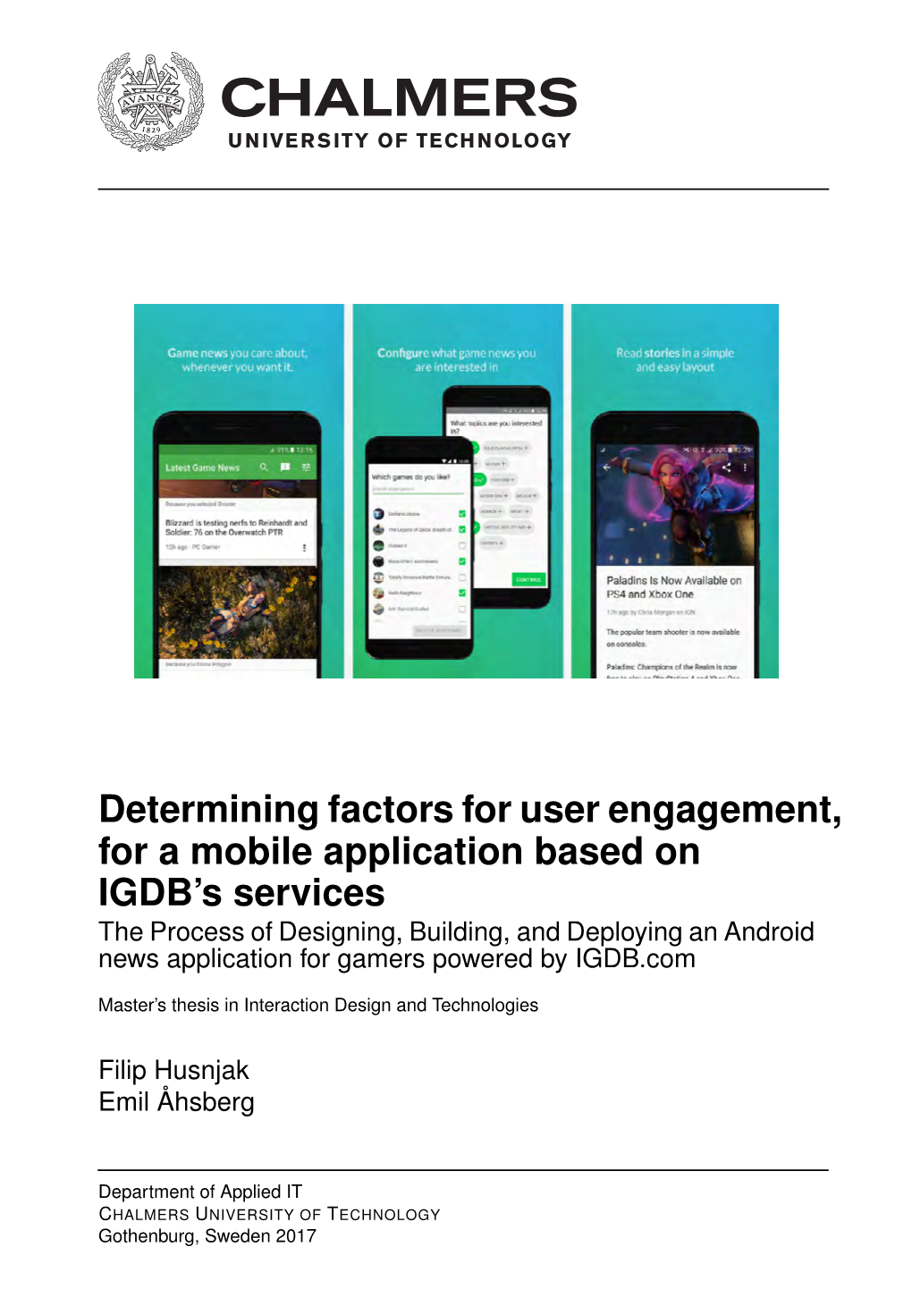 Determining Factors for User Engagement, for a Mobile