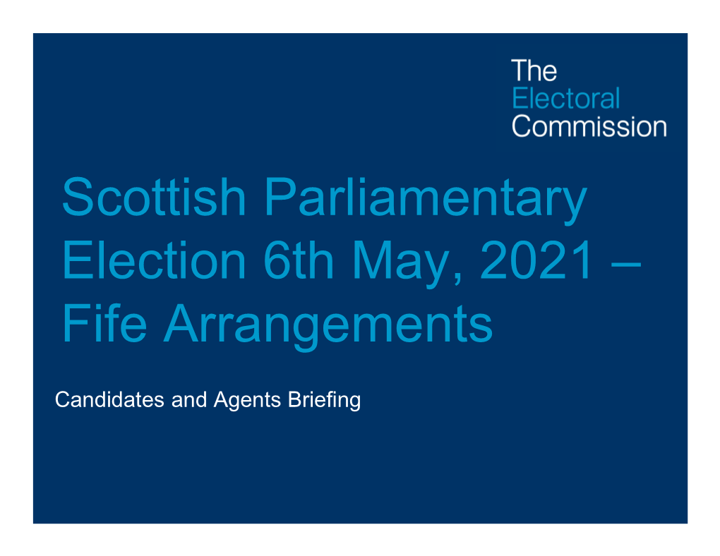 Scottish Parliamentary Election 6Th May, 2021 – Fife Arrangements
