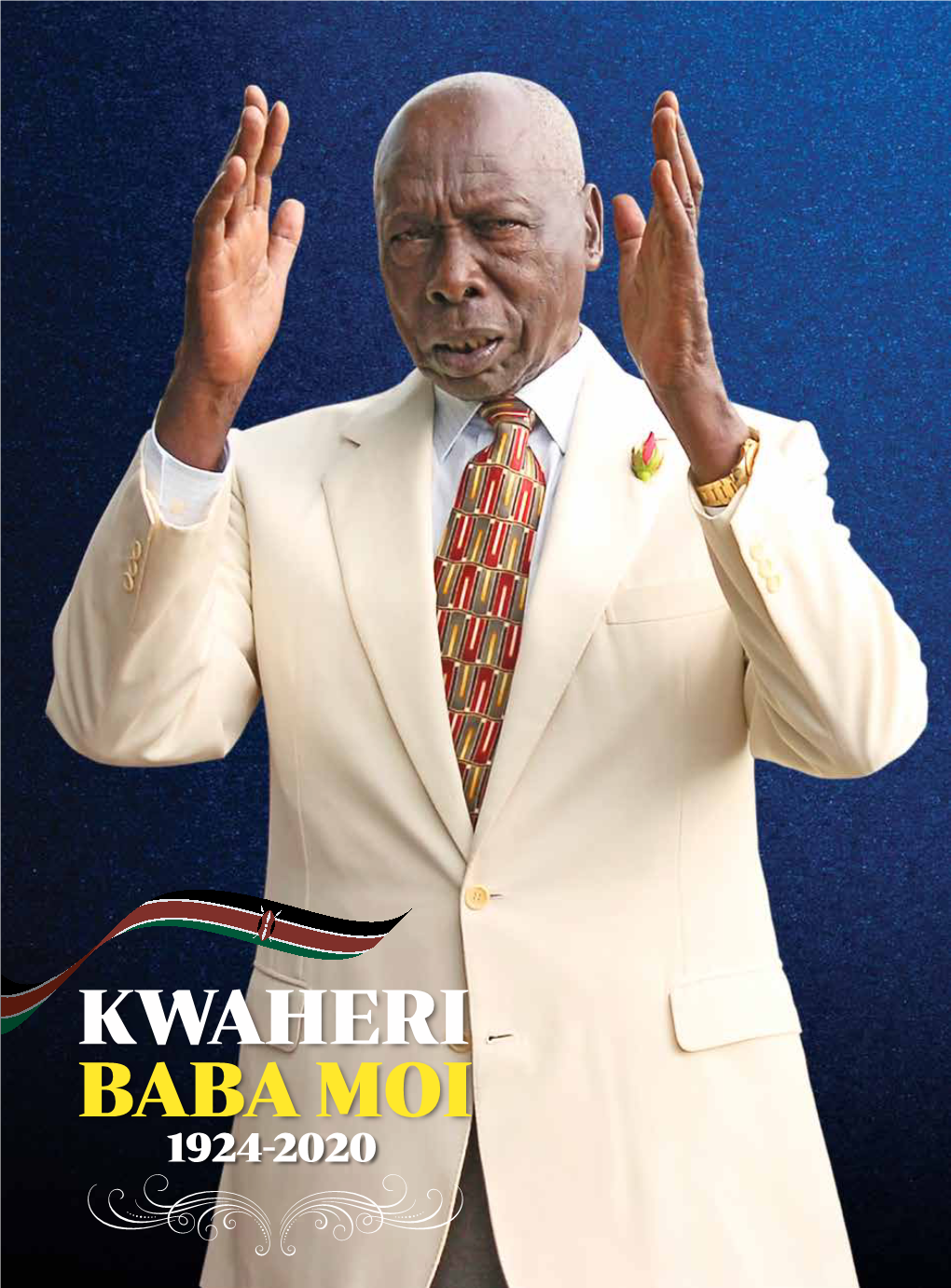 Kwaheri Baba Moi 1924-2020 2 President Daniel Arap Moi | 1924-2020 the Statesman