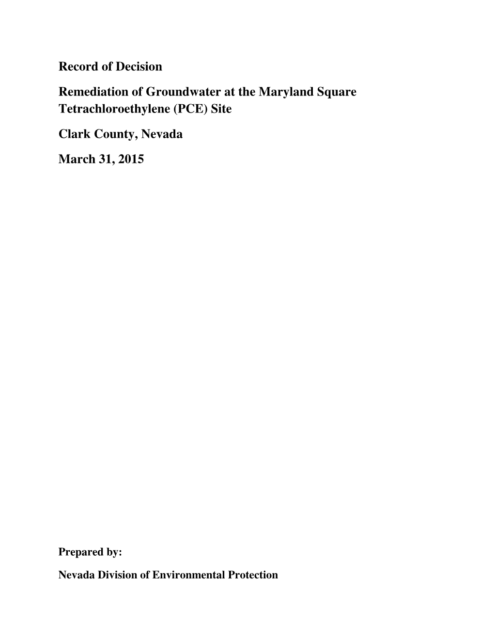 Record of Decision Remediation of Groundwater at the Maryland Square Tetrachloroethylene (PCE) Site Clark County, Nevada March 31, 2015