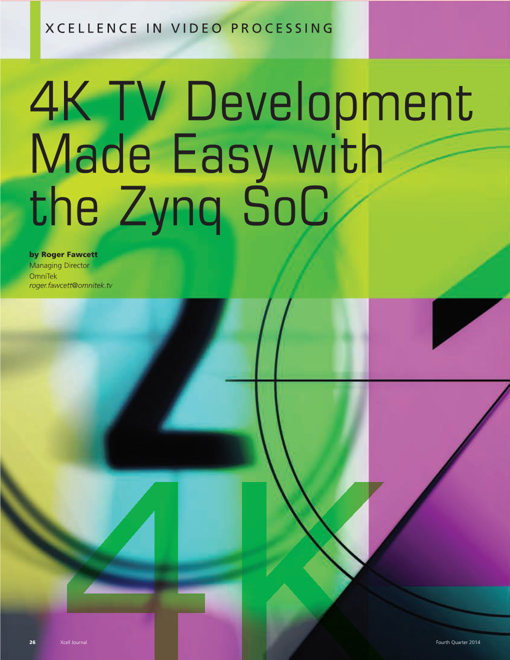 4K TV Development Made Easy with the Zynq Soc