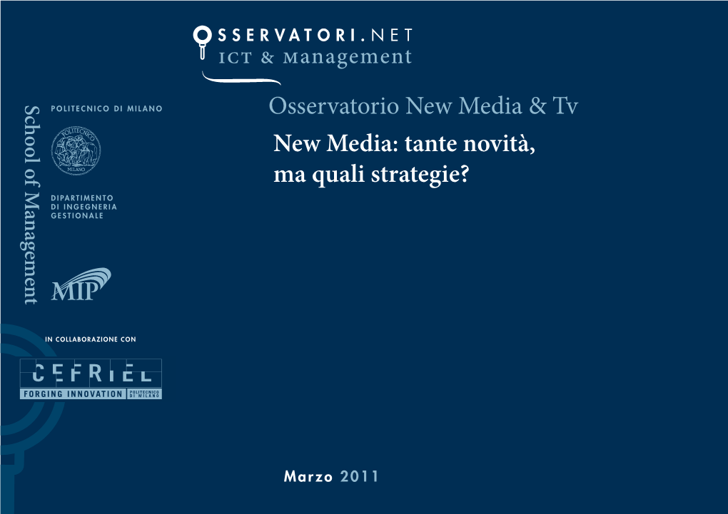 New Merdia: Tante Novità, Ma Quali Strategie?