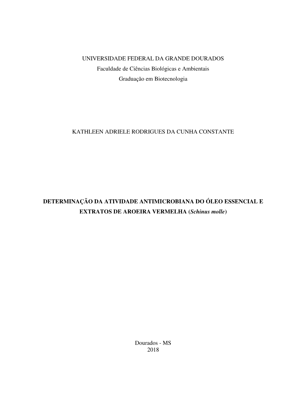 UNIVERSIDADE FEDERAL DA GRANDE DOURADOS Faculdade De Ciências Biológicas E Ambientais Graduação Em Biotecnologia