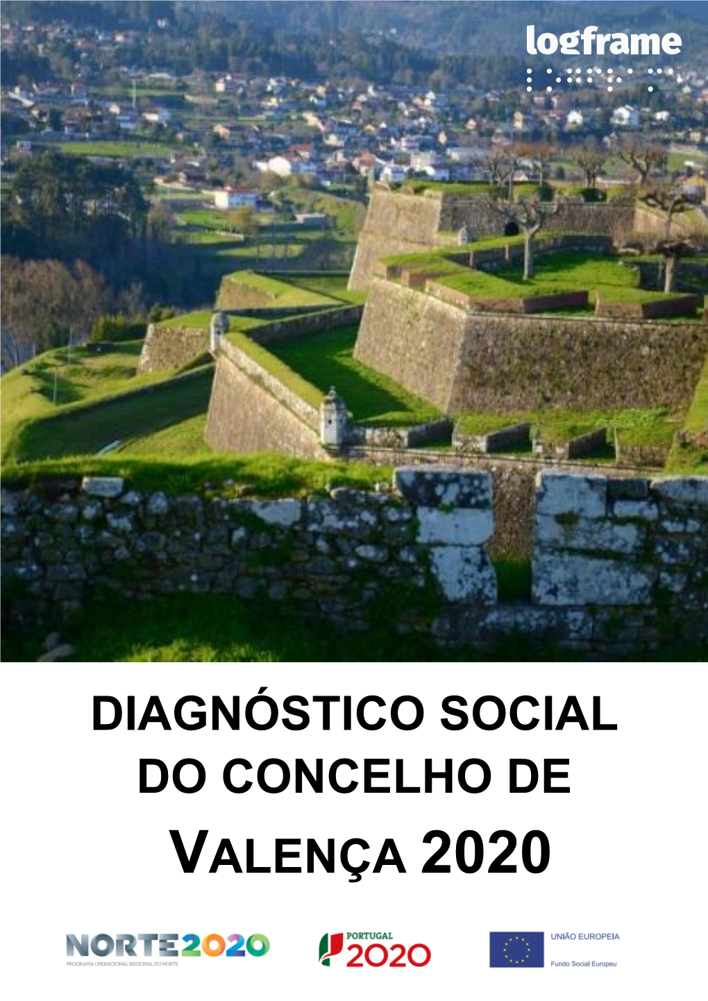 Diagnóstico Social Do Concelho De Valença 2020 Ficha Técnica