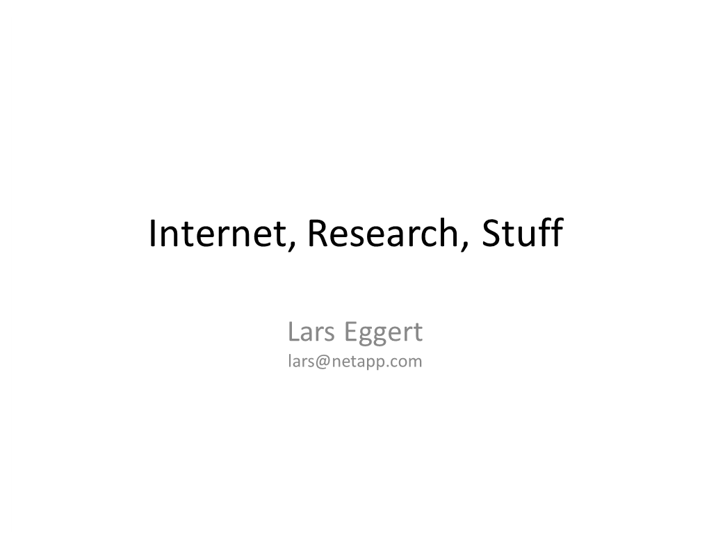 Internet, Research, Stuff