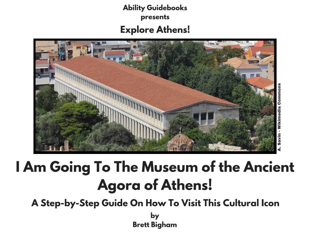 Ability Guidebook: I Am Going to the Museumof the Ancient Agora Of