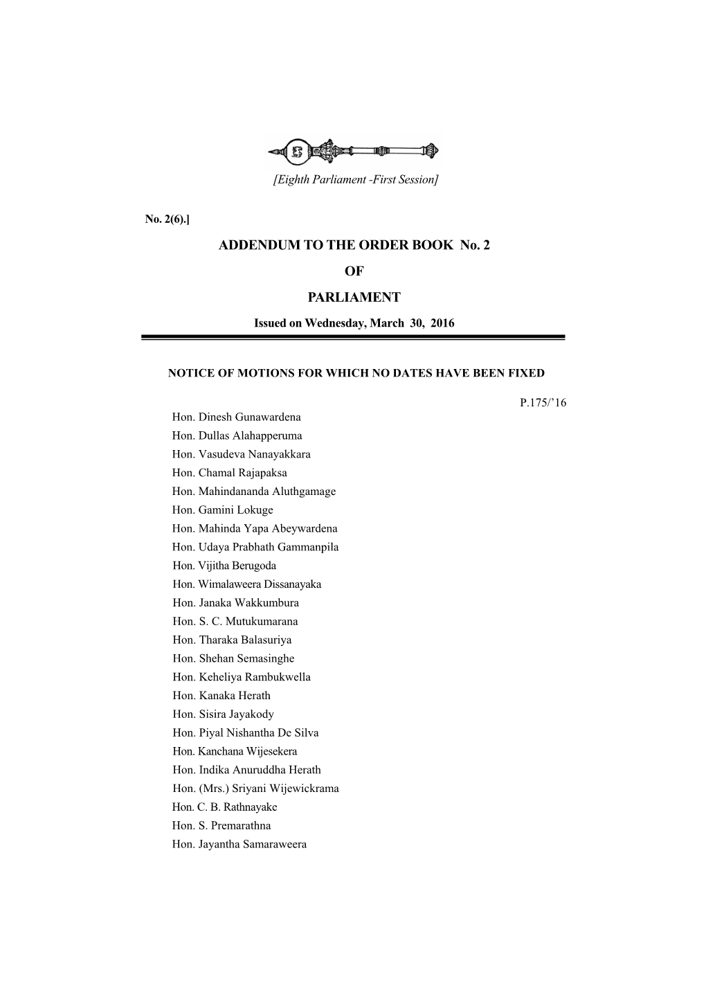 ADDENDUM to the ORDER BOOK No. 2 of PARLIAMENT Issued on Wednesday, March 30, 2016