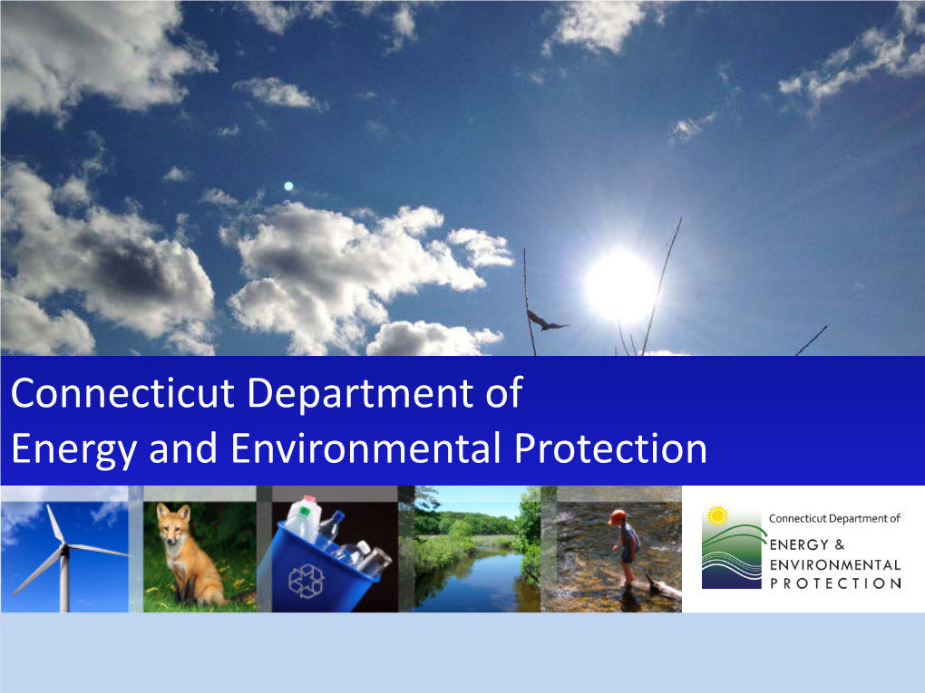 Connecticut Department of Energy and Environmental Protection DEEP Updates