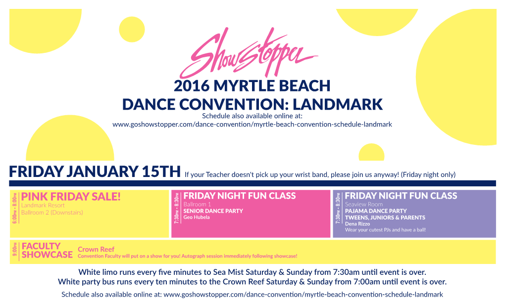 2016 MYRTLE BEACH DANCE CONVENTION: LANDMARK Schedule Also Available Online At