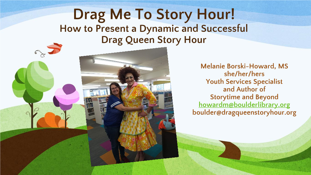Drag Me to Storytime: Hosting a Drag Queen Story Hour at Your Library