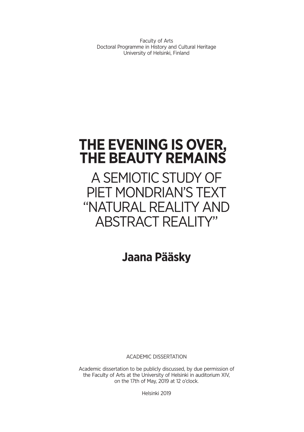 The Evening Is Over, the Beauty Remains a Semiotic Study of Piet Mondrian’S Text “Natural Reality and Abstract Reality”