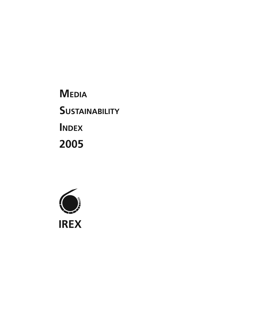 Media Sustainability Index 2005 Irex