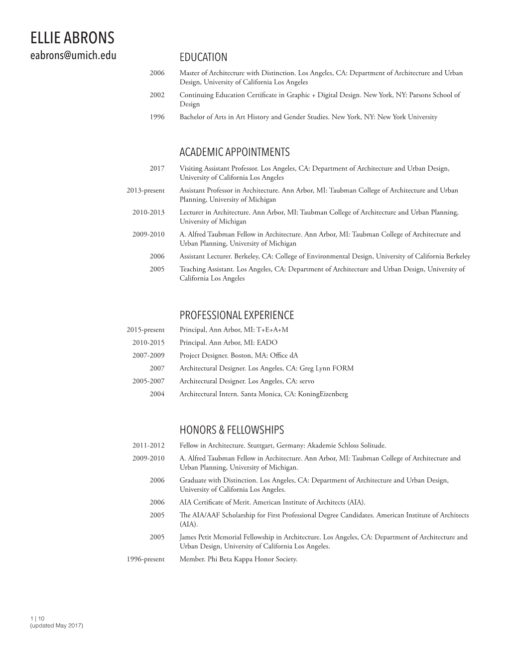ELLIE ABRONS Eabrons@Umich.Edu EDUCATION 2006 Master of Architecture with Distinction
