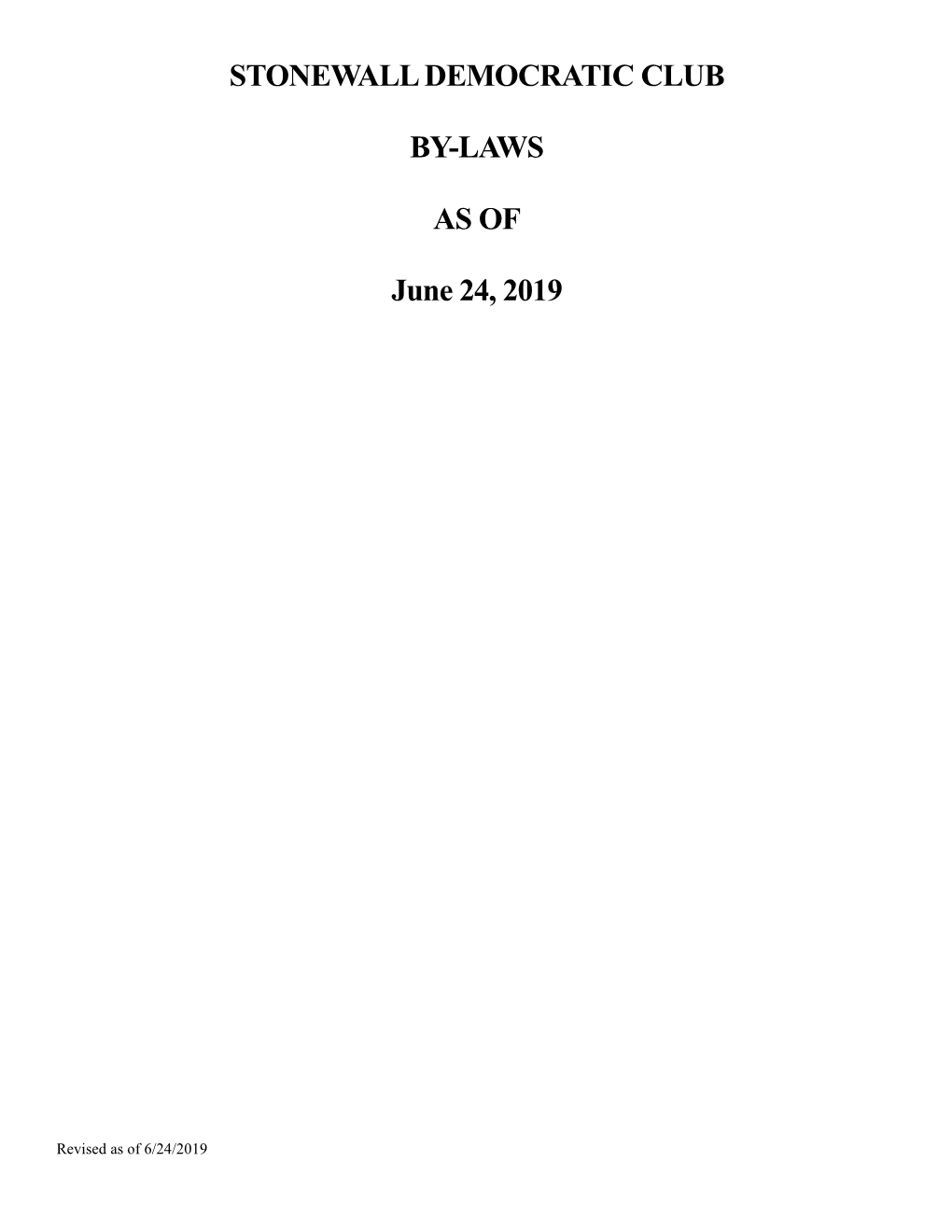 STONEWALL DEMOCRATIC CLUB BY-LAWS AS of June 24, 2019