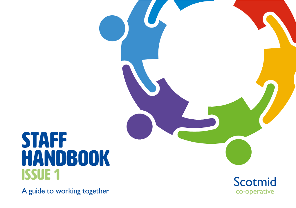 Staff Handbook Issue 1 a Guide to Working Together WELCOME to the SOCIETY Getting Started