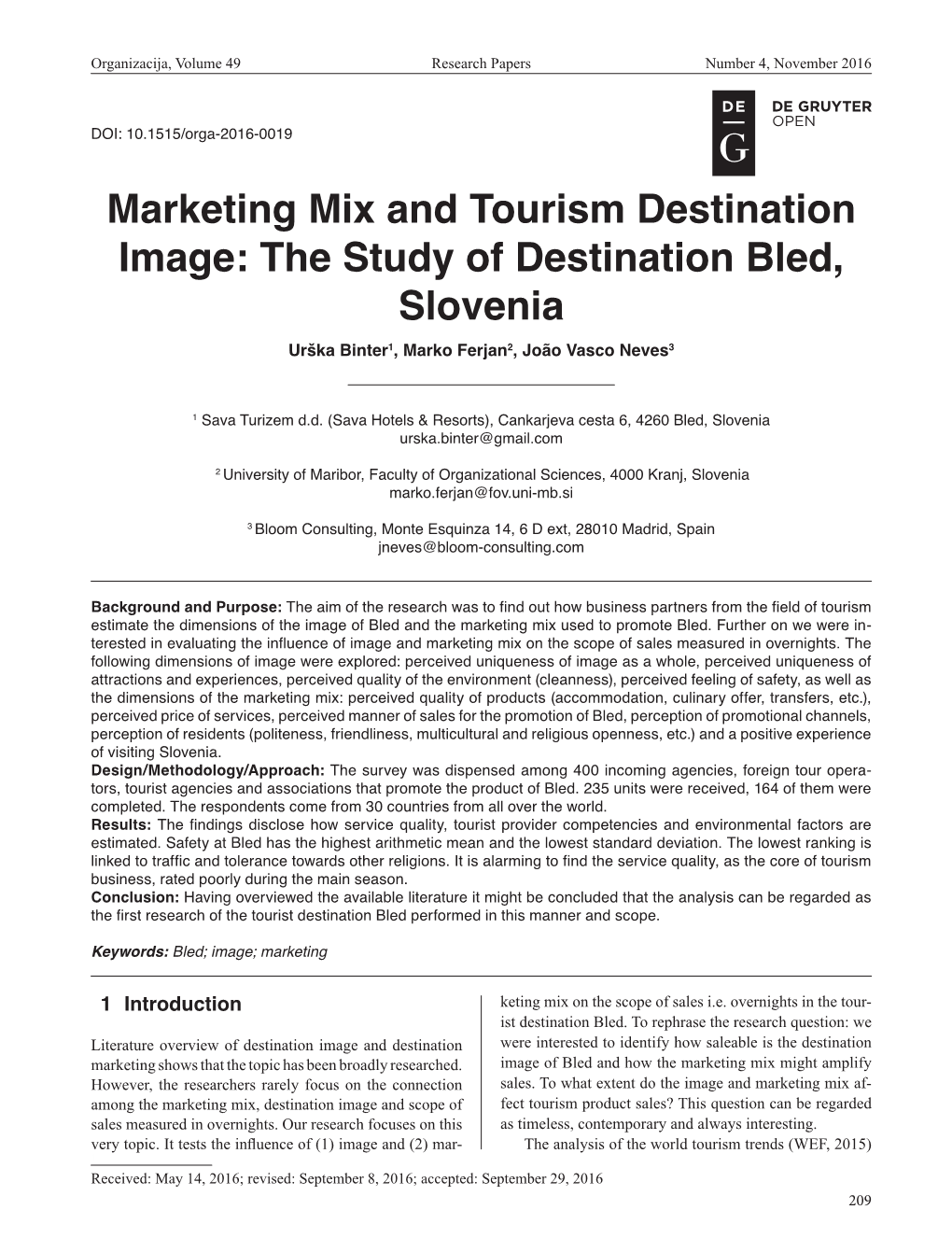 The Study of Destination Bled, Slovenia Urška Binter1, Marko Ferjan2, João Vasco Neves3