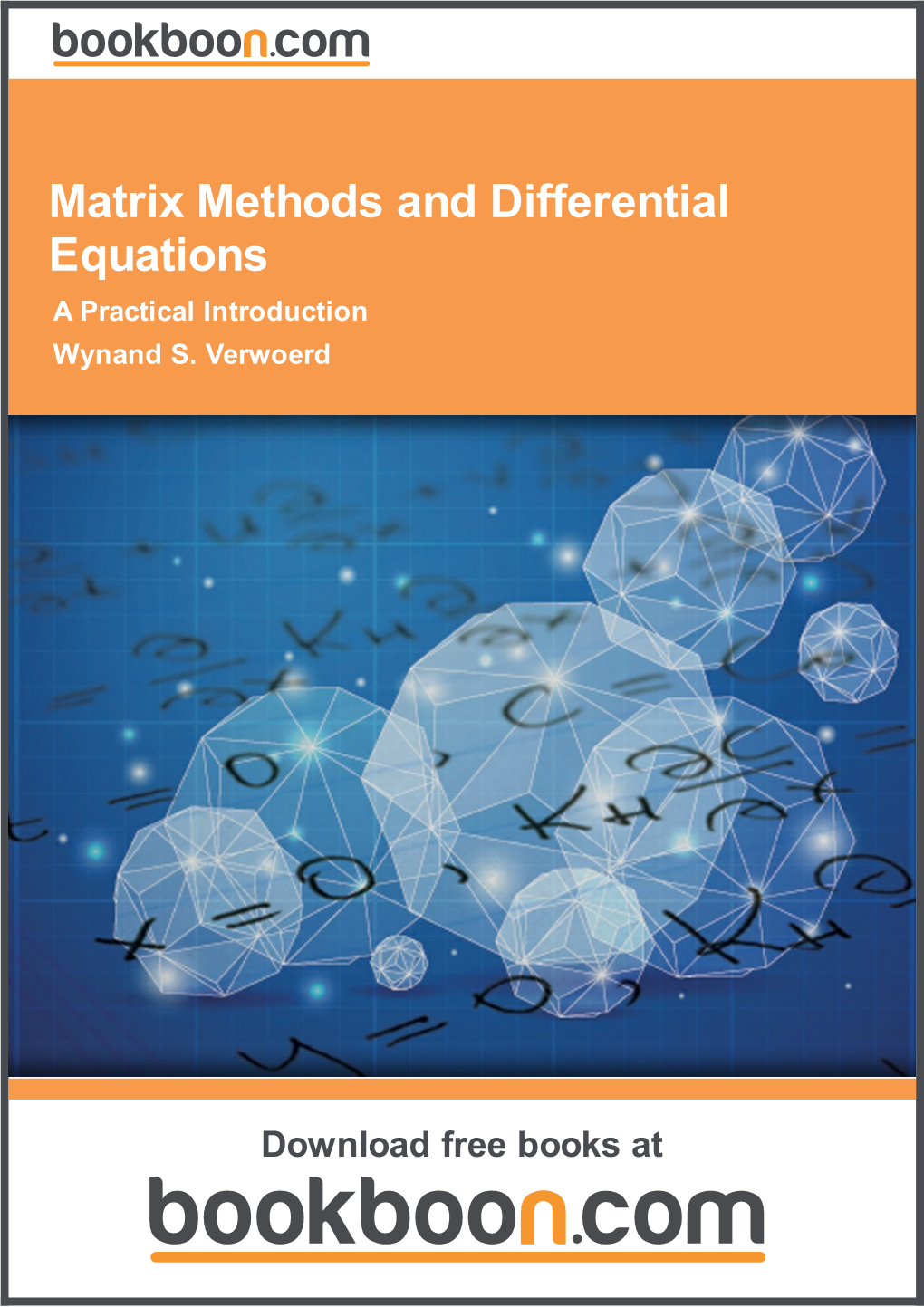 Matrix Methods and Differential Equations a Practical Introduction Wynand S
