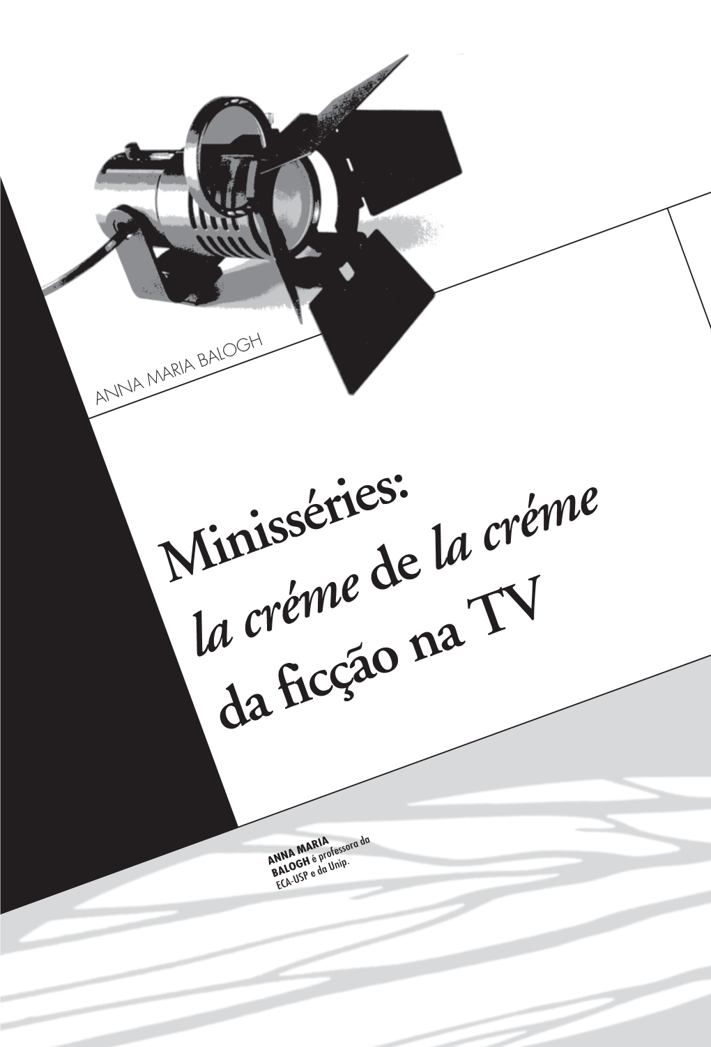 Minisséries: De La Créme La Créme Da Ficção Na TV