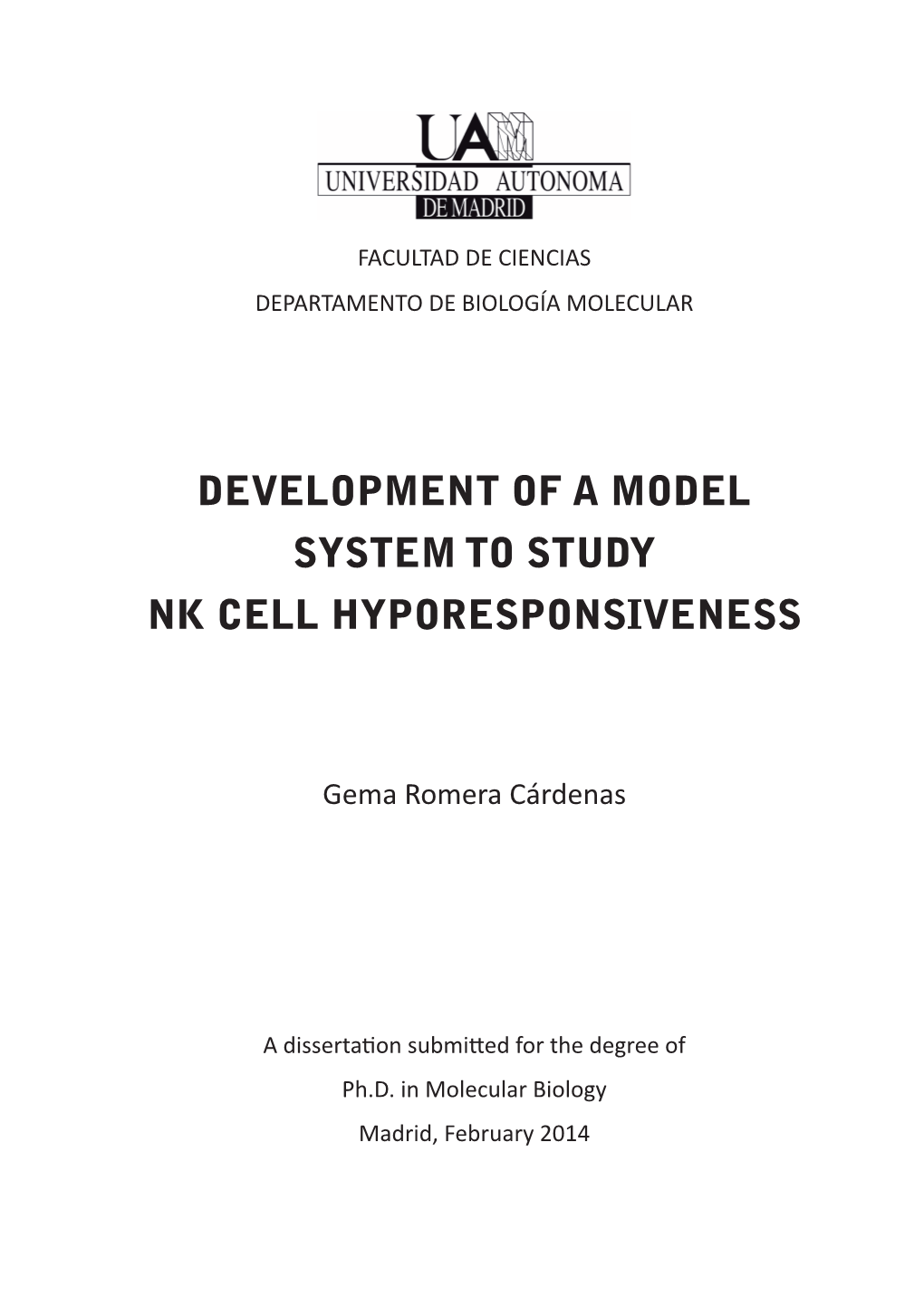 Development of a Model System to Study Nk Cell Hyporesponsiveness