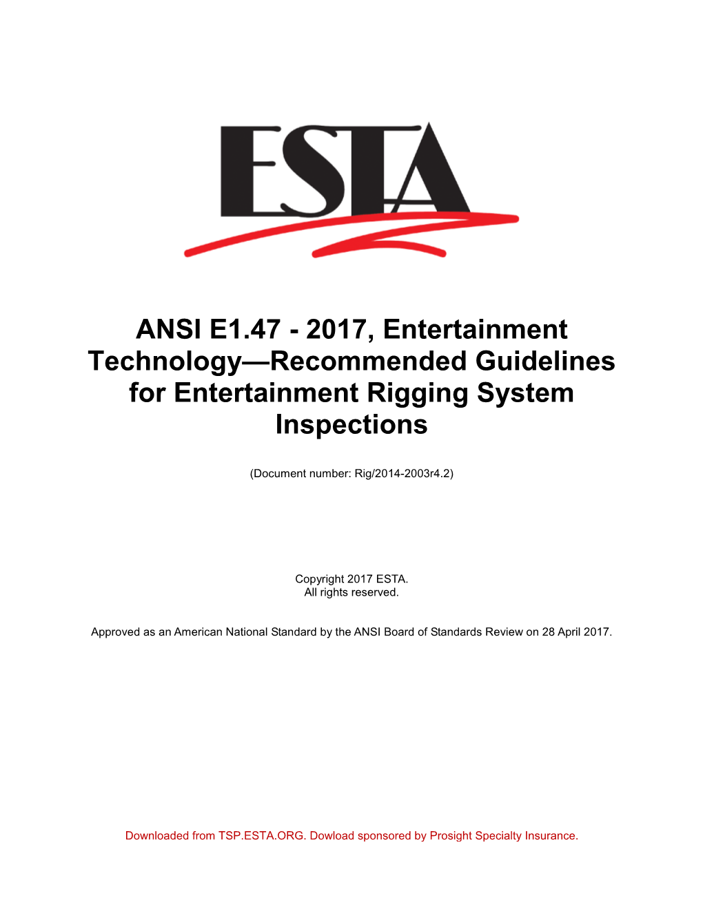 ANSI E1.47 - 2017, Entertainment Technology—Recommended Guidelines for Entertainment Rigging System Inspections