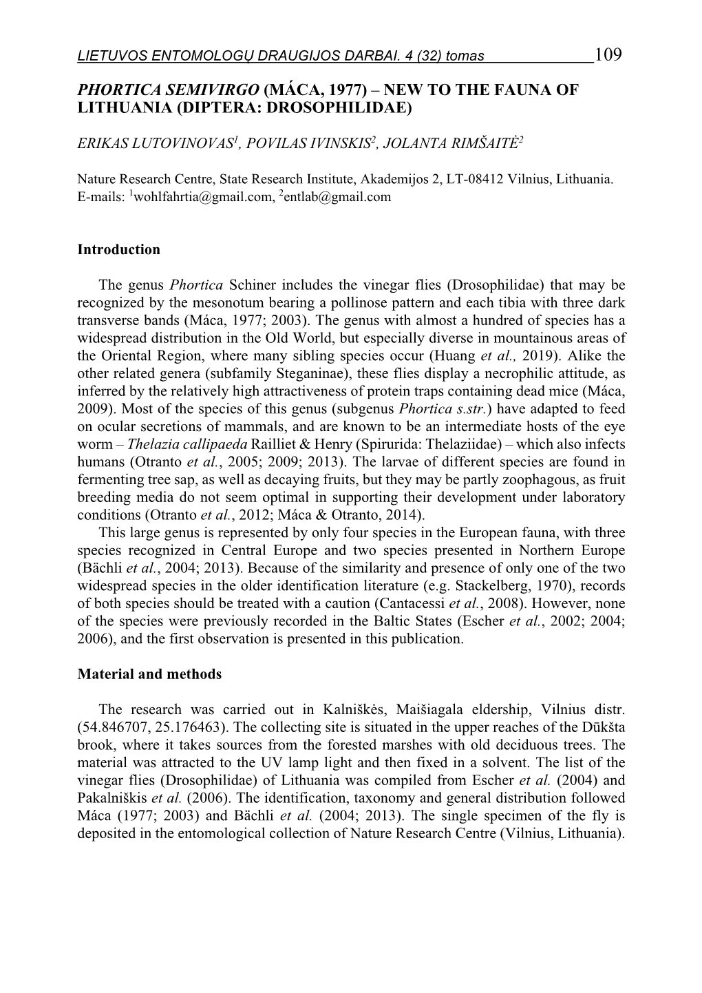 Phortica Semivirgo (Máca, 1977) – New to the Fauna of Lithuania (Diptera: Drosophilidae)