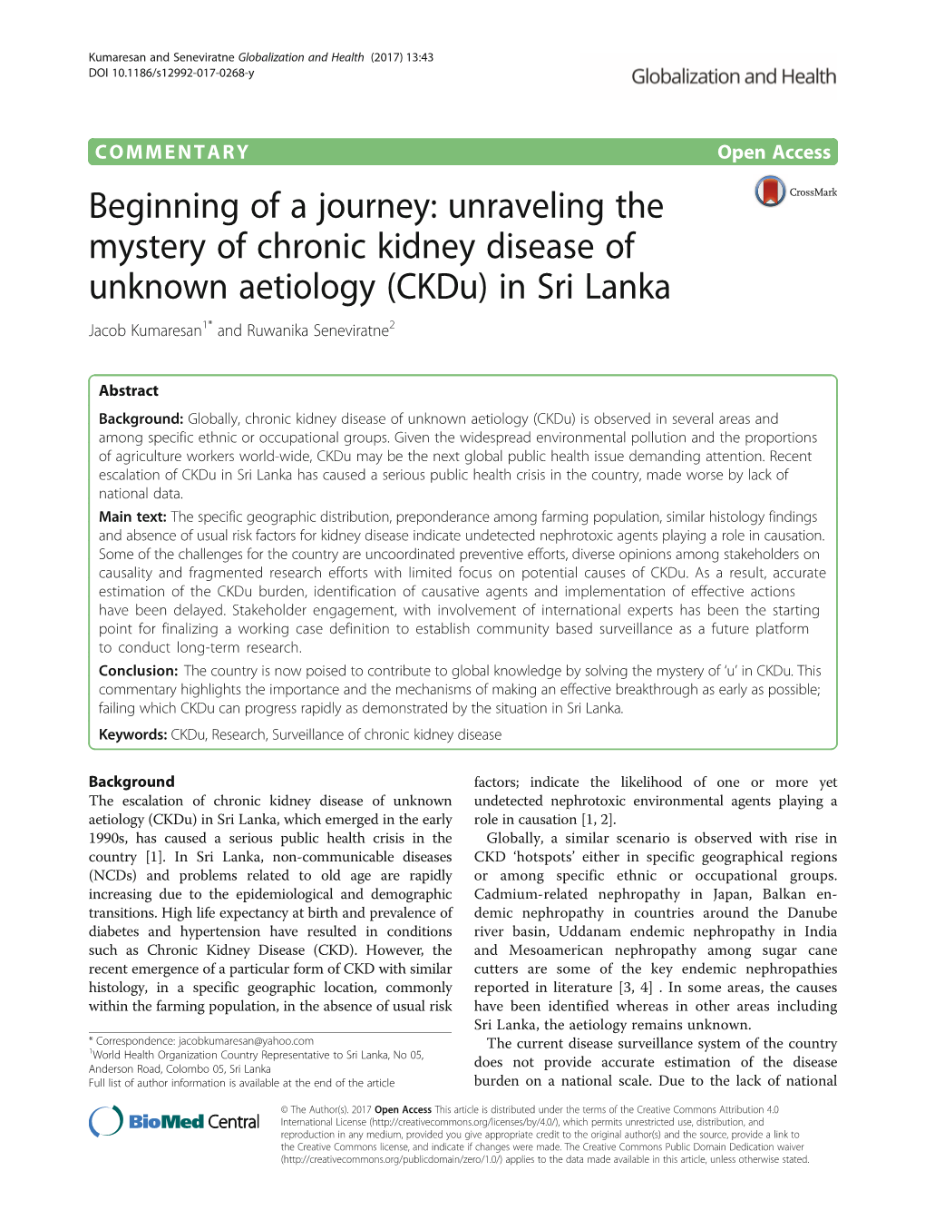Beginning of a Journey: Unraveling the Mystery of Chronic Kidney Disease of Unknown Aetiology (Ckdu) in Sri Lanka Jacob Kumaresan1* and Ruwanika Seneviratne2
