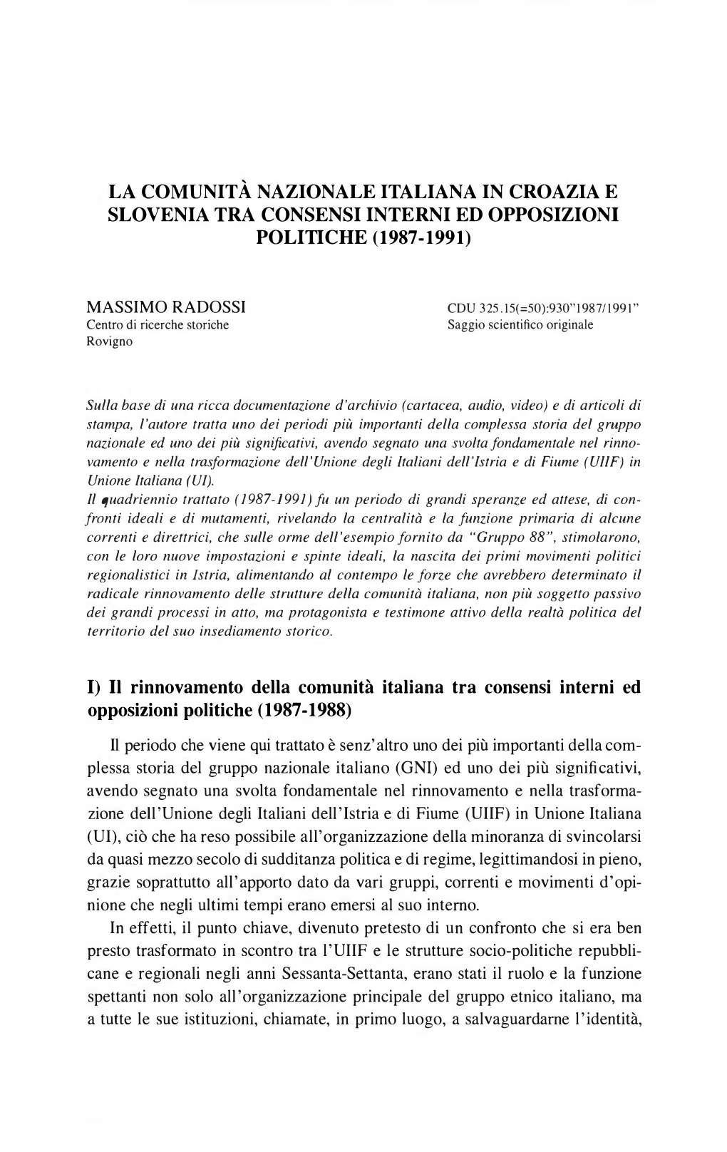 La Comunità Nazionale Italiana in Croazia E Slovenia Tra Consensi Interni Ed Opposizioni Politiche (1987-1991)