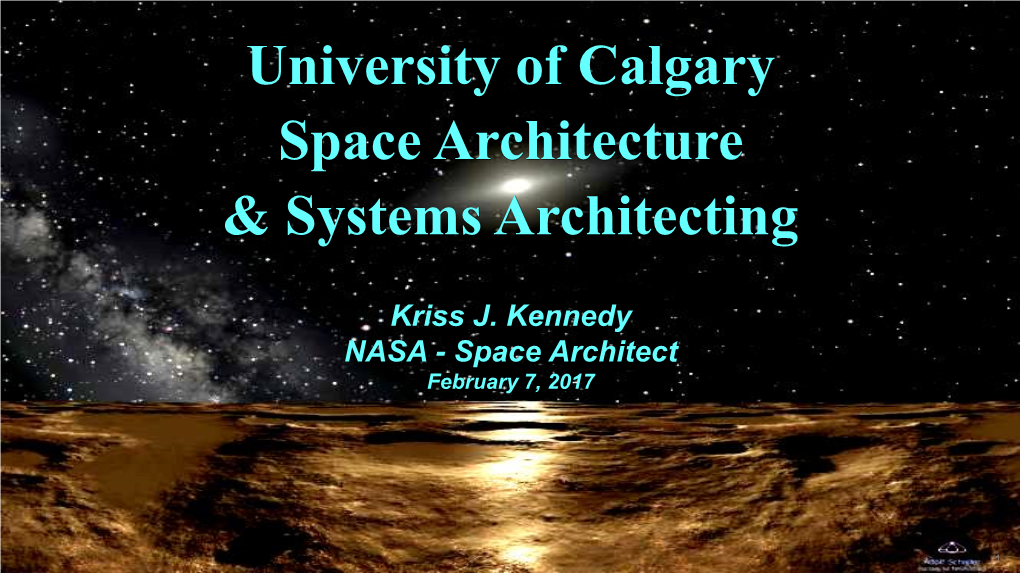 University of Calgary Space Architecture & Systems Architecting