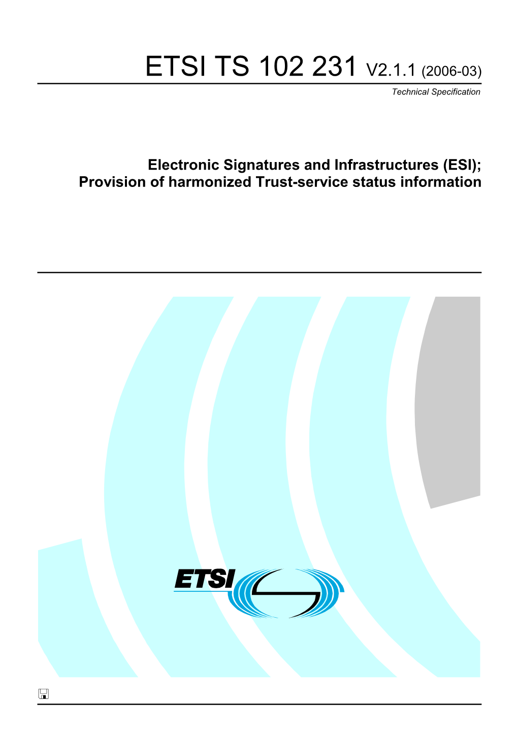 ETSI TS 102 231 V2.1.1 (2006-03) Technical Specification