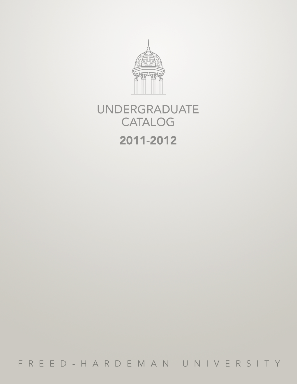 2011-12 Undergraduate Catalog of Freed-Hardeman University