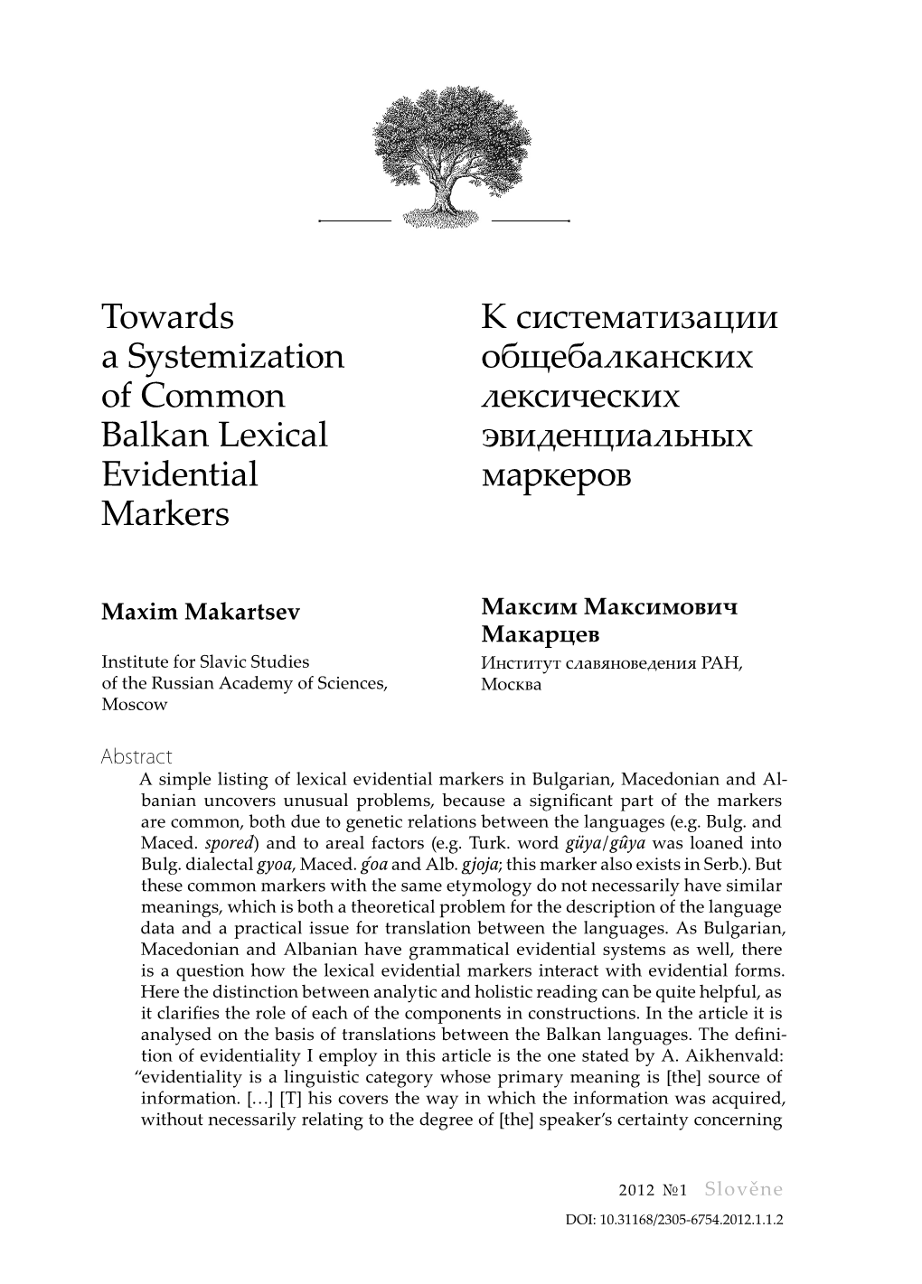 Slověne. Vol. 1. No. 1. Towards a Systemization of Common Balkan Lexical Evidential Markers
